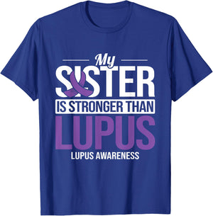 Sister Stronger Than Lupus Lupus Awareness SLE Purple Ribbon T-Shirt - T-Shirt | Royal