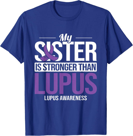 Sister Stronger Than Lupus Lupus Awareness SLE Purple Ribbon T-Shirt - T-Shirt | Royal