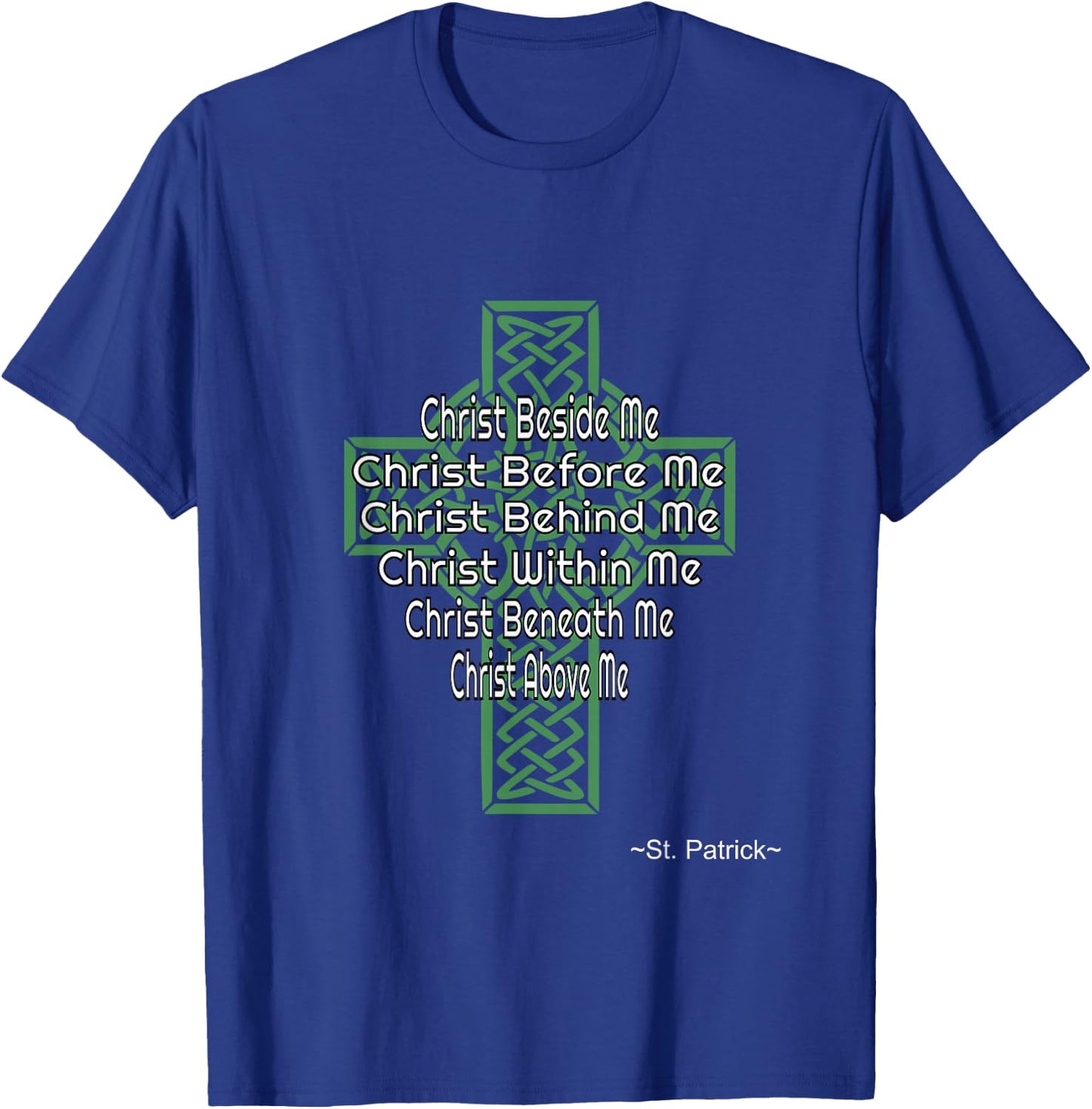 Celtic Cross Shirt St Patrick's Prayer Christian Gifts T-Shirt - T-Shirt | Royal