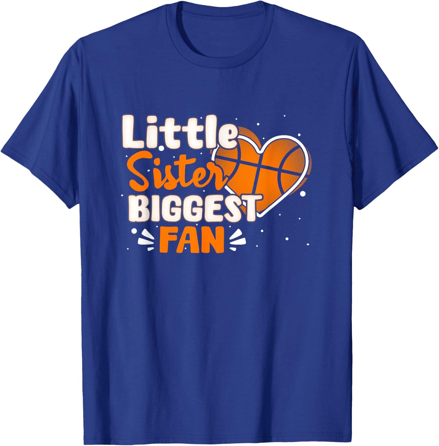 Funny Little Sister Biggest Fan Basketball Lovers Fans Girls T-Shirt - T-Shirt | Royal