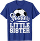 Soccer Little Sister Soccer Player Game Day T-Shirt - T-Shirt | Royal