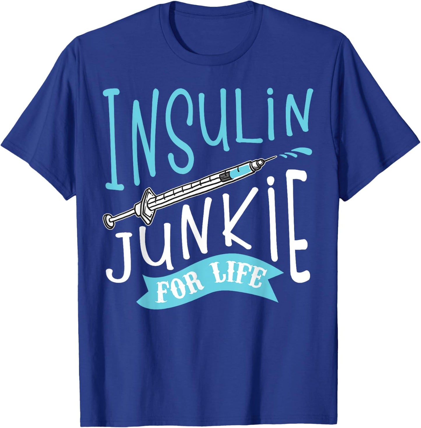 Cool Insulin Junkie Funny Diabetes Awareness Gift Men Women T-Shirt - T-Shirt | Royal
