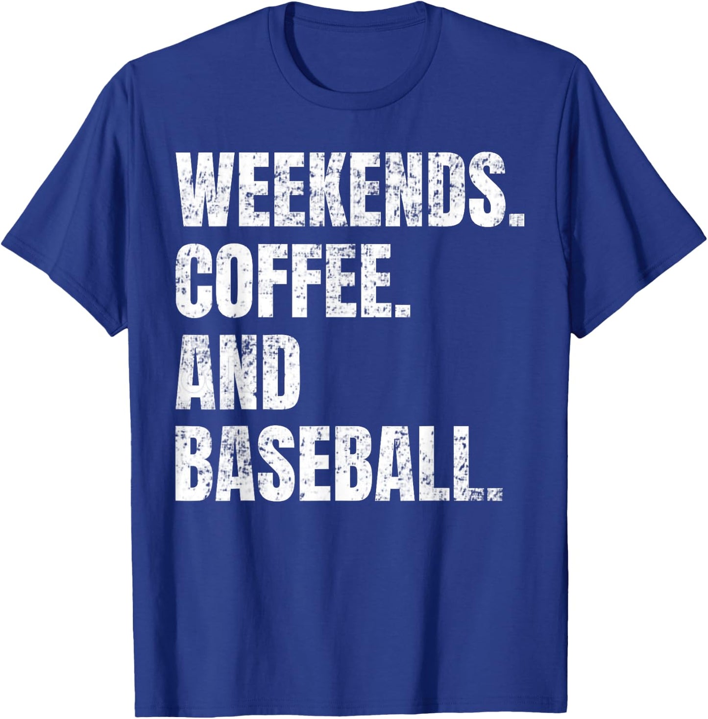 Weekends Coffee And Baseball Retro Fan Baseball Lovers Funny T-Shirt - T-Shirt | Royal
