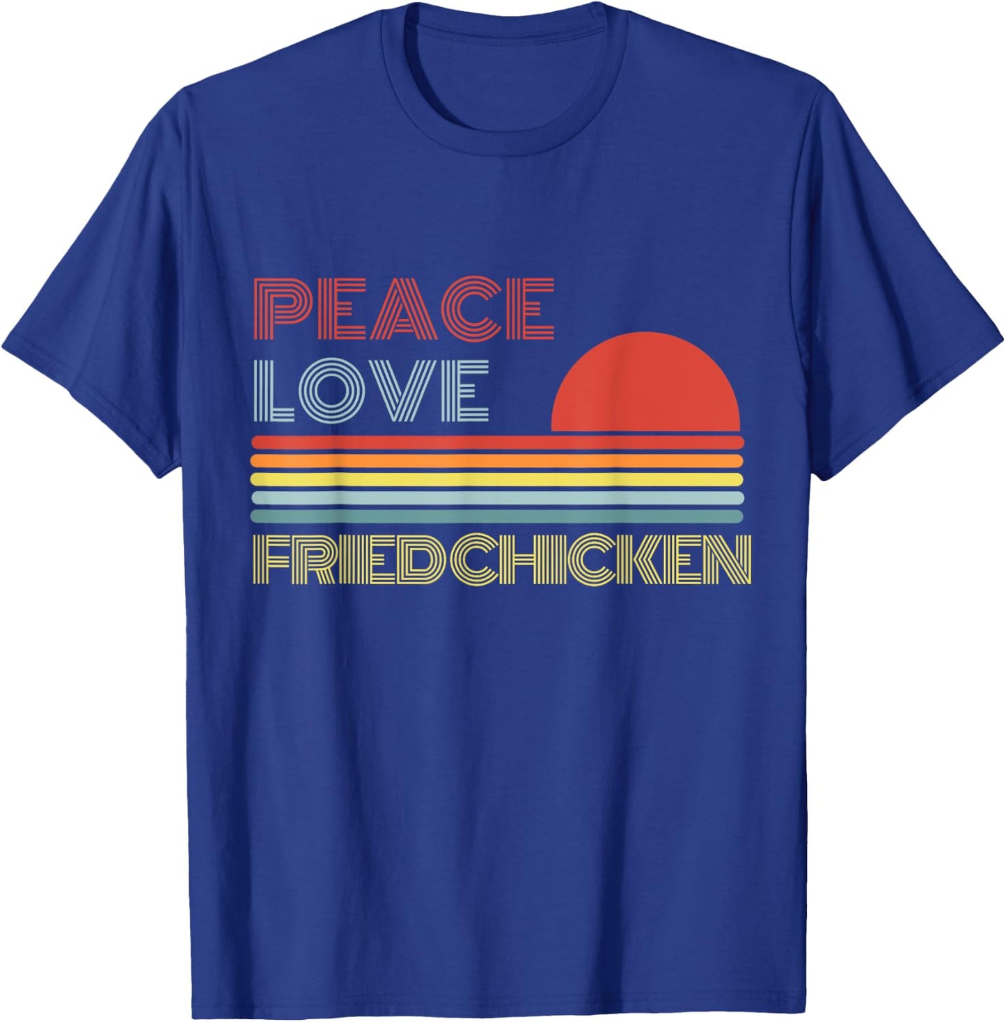 Peace Love Fried Chicken Retro Vintage T-Shirt - T-Shirt | Royal