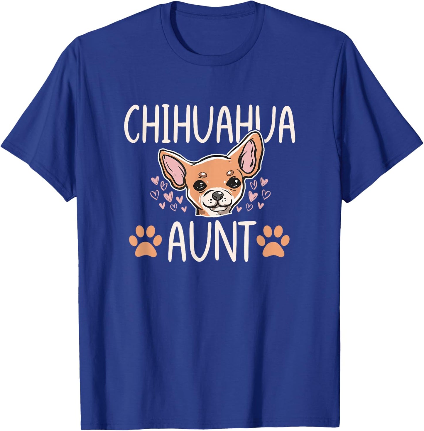 Chihuahua Mom Aunt Funny Dog Lover Puppy Owner Women T-Shirt - T-Shirt | Royal