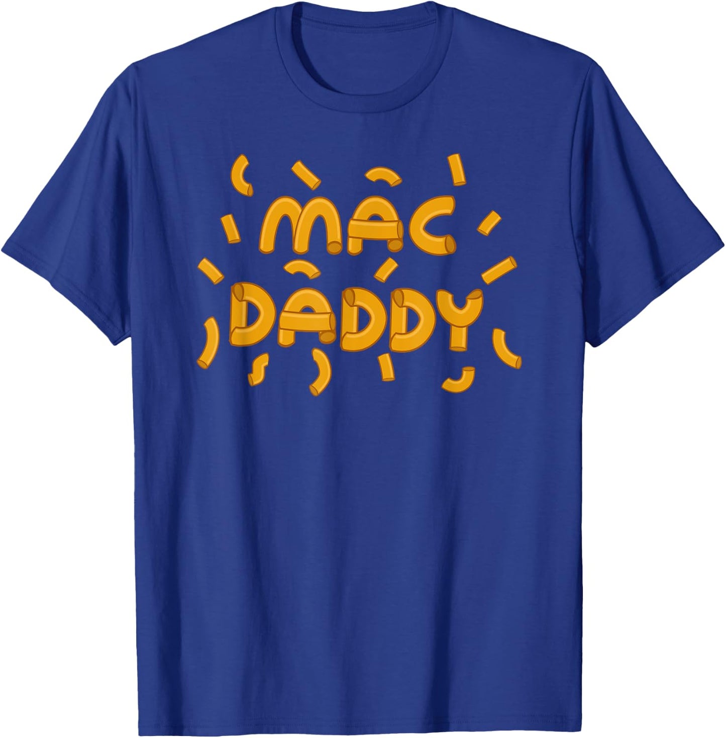 Mac Daddy | Cool Cheesy Noodle Fans Funny Father's Day Gift T-Shirt - T-Shirt | Royal