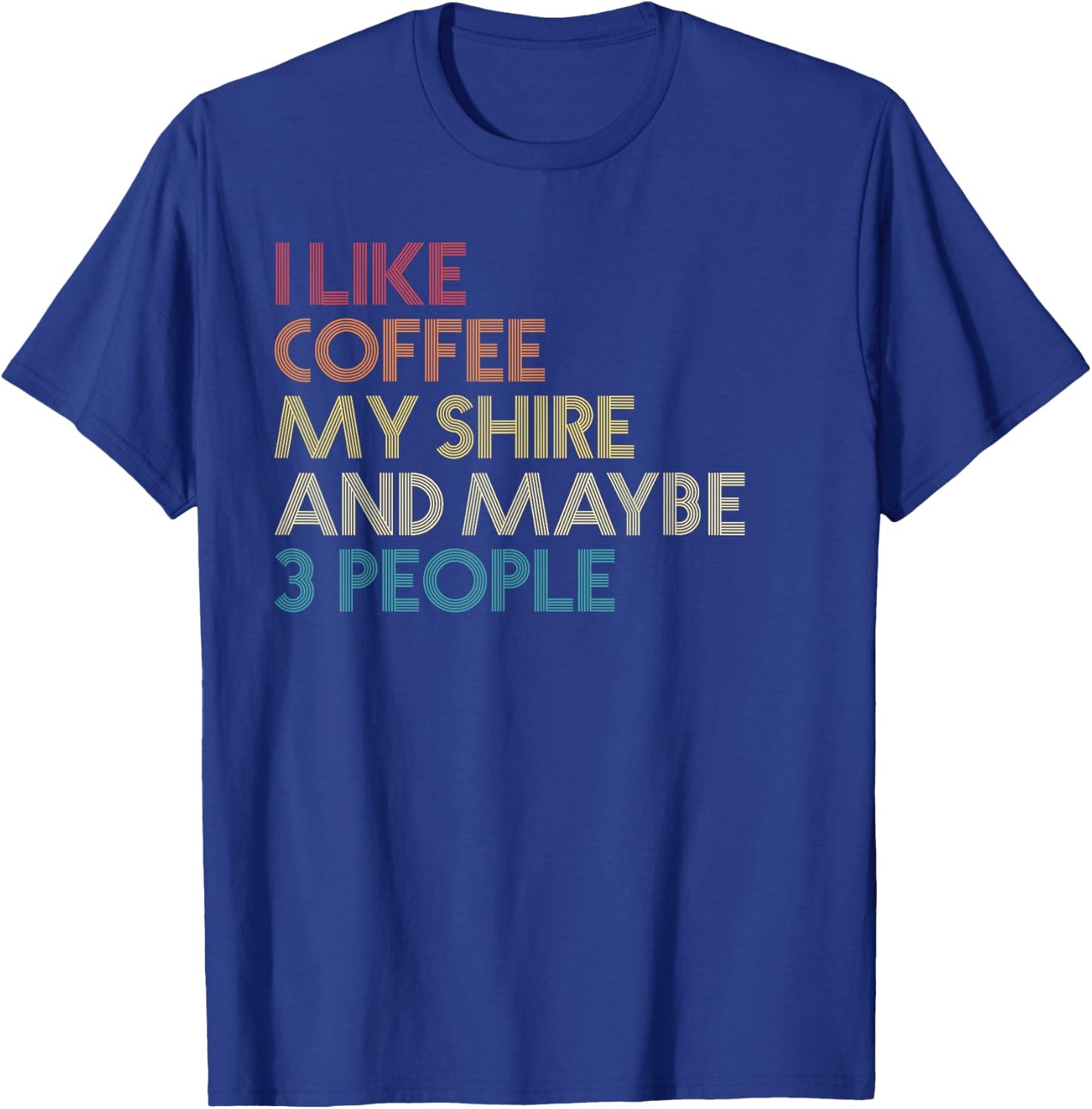 Shire Horse Owner Gift Coffee Lover Quote Vintage Retro T-Shirt - T-Shirt | Royal