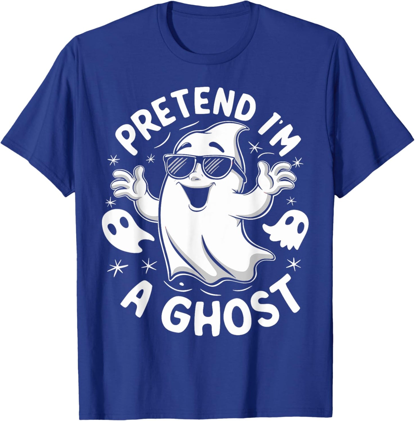 Pretend I'm A Ghost Funny Lazy Halloween Matching Costume T-Shirt - T-Shirt | Royal