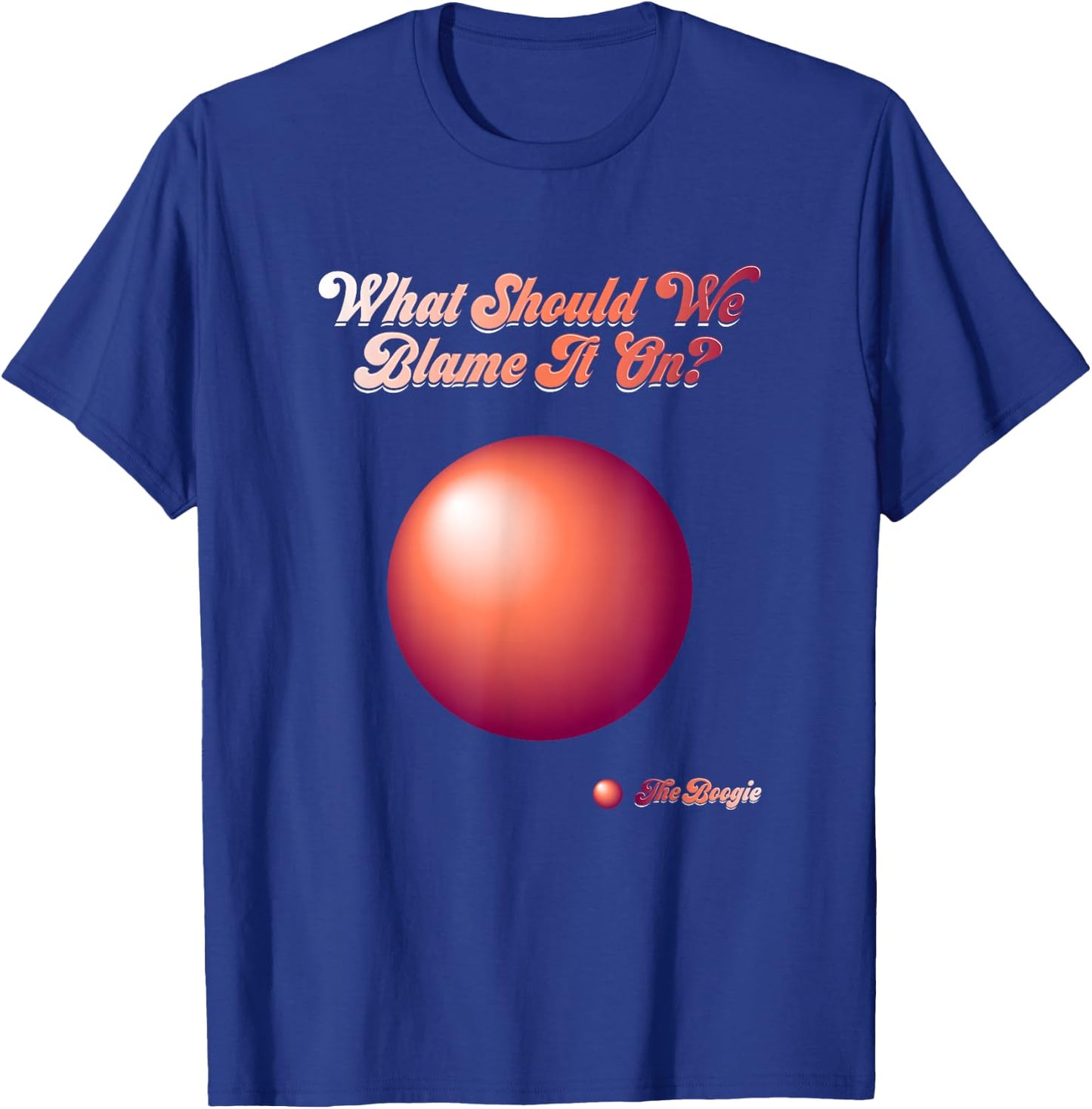 Blame It On The Boogie - Classic 70's Disco Music Retro Song T-Shirt - T-Shirt | Royal