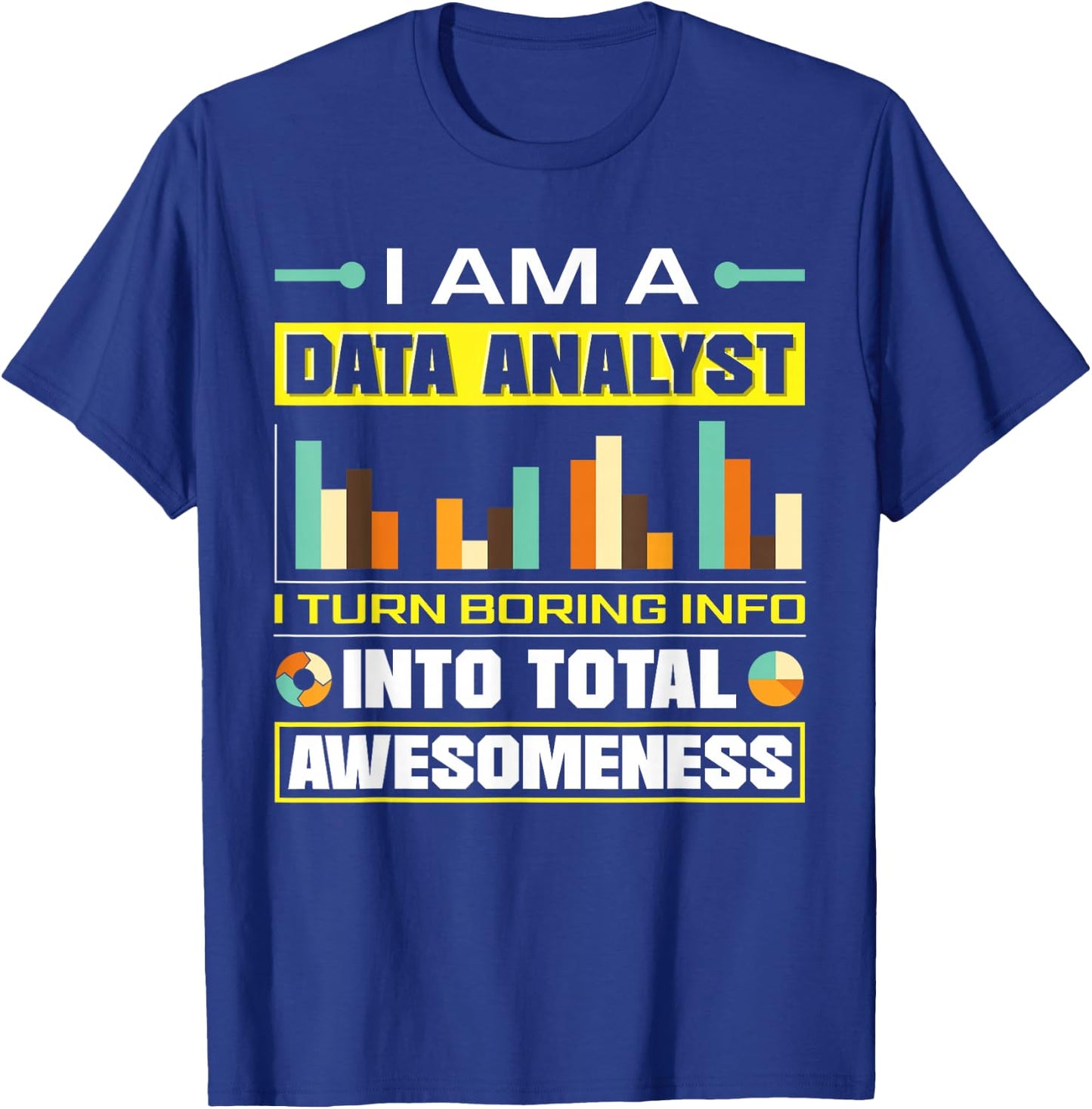 Data Analytics Data Technology Funny Data Analyst Joke T-Shirt - T-Shirt | Royal
