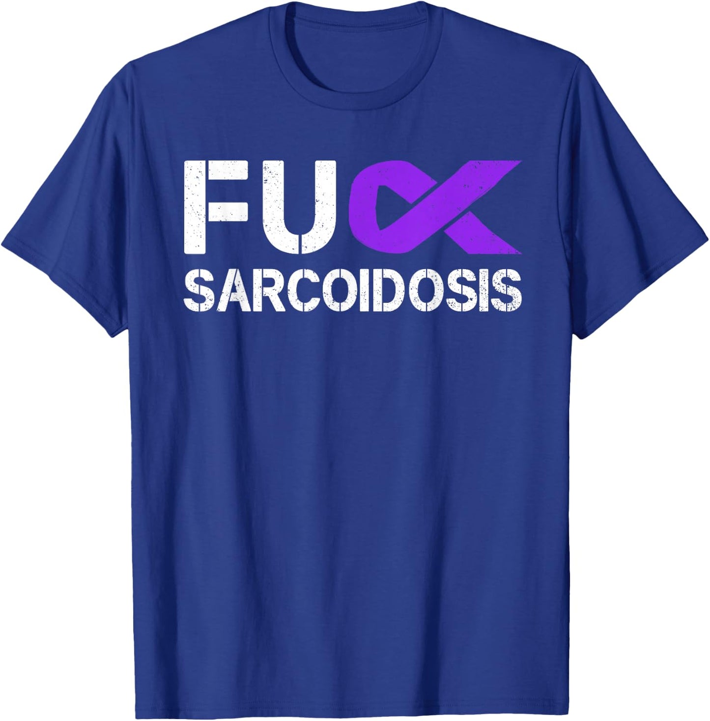 Fuck FU Sarcoidosis Awareness Month Purple Ribbon Support T-Shirt - T-Shirt | Royal