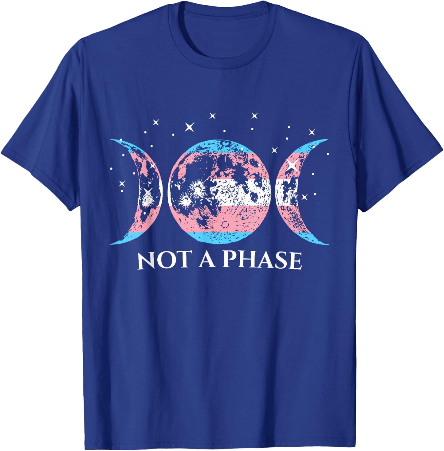 Funny Transgender Pride Flag Not A Phase T-Shirt - T-Shirt | Royal