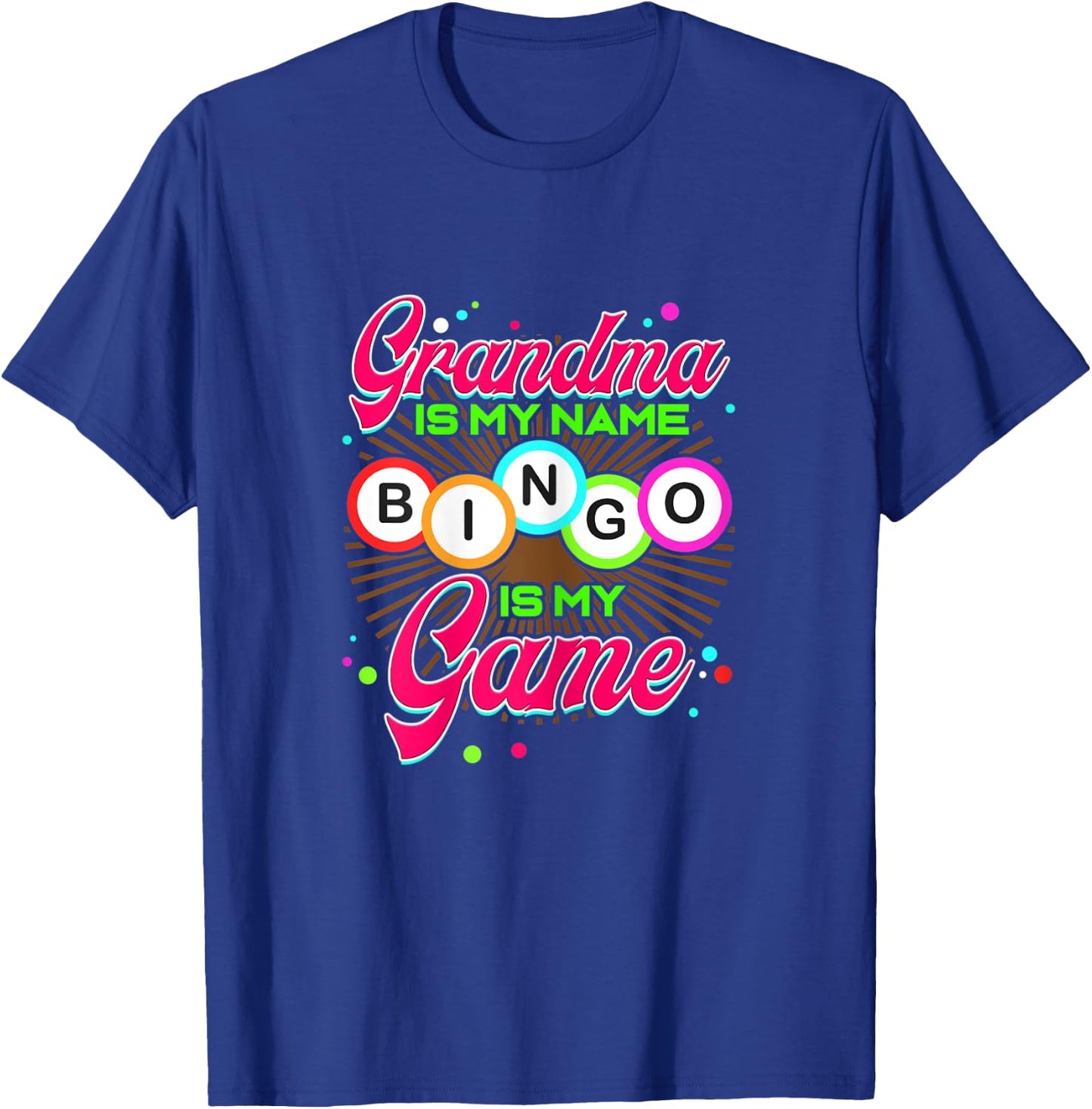 Grandma is my Name Bingo is my Game - Lucky Gambling Player T-Shirt - T-Shirt | Royal