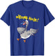 Funny Anesthesia tubed then goose humorous anesthesia gift T-Shirt - T-Shirt | Royal