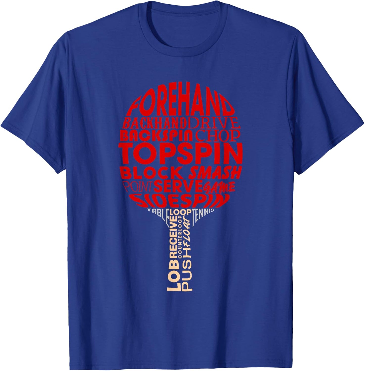 Table Tennis Ping Pong Racket Player Funny Men Women Gift T-Shirt - T-Shirt | Royal