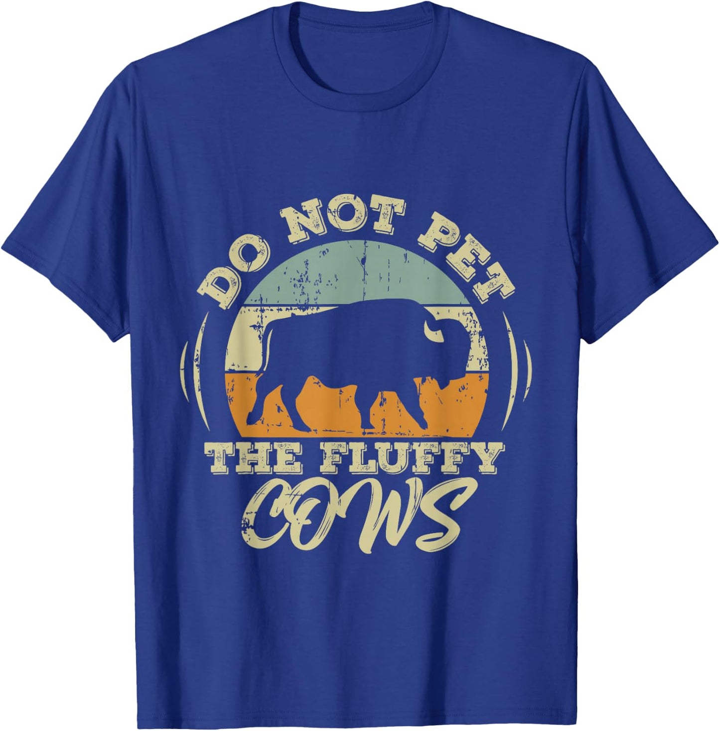 Retro Do Not Pet The Fluffy Cows Vintage Hiking T-Shirt - T-Shirt | Royal