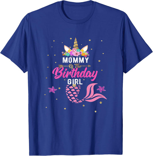 Mommy of Birthday Girl Unicorn Shirt Mommy Mermaid Gift T-Shirt - T-Shirt | Royal