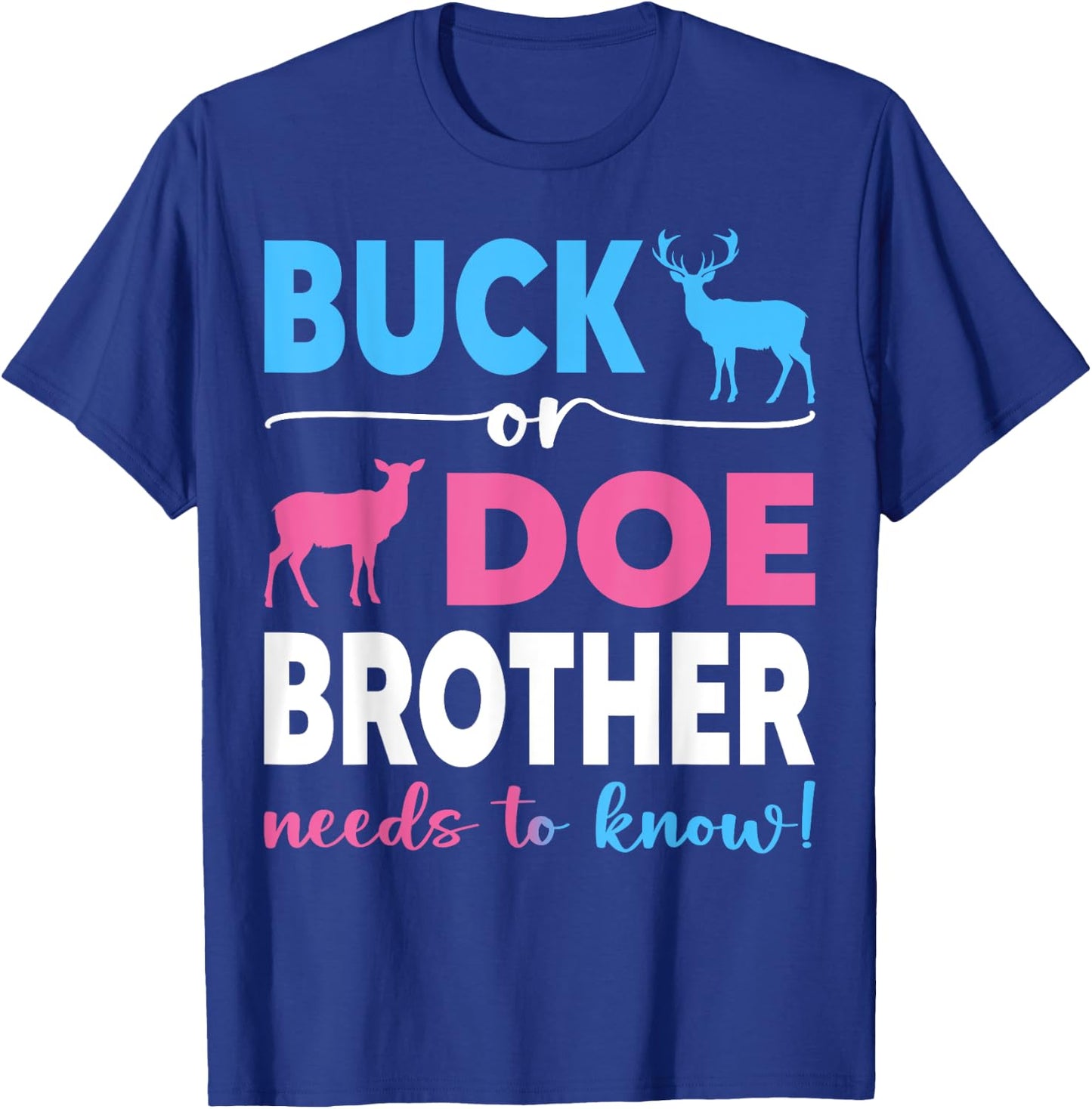 Buck Or Doe Brother Gender Reveal Baby Shower Baby Party T-Shirt - T-Shirt | Royal