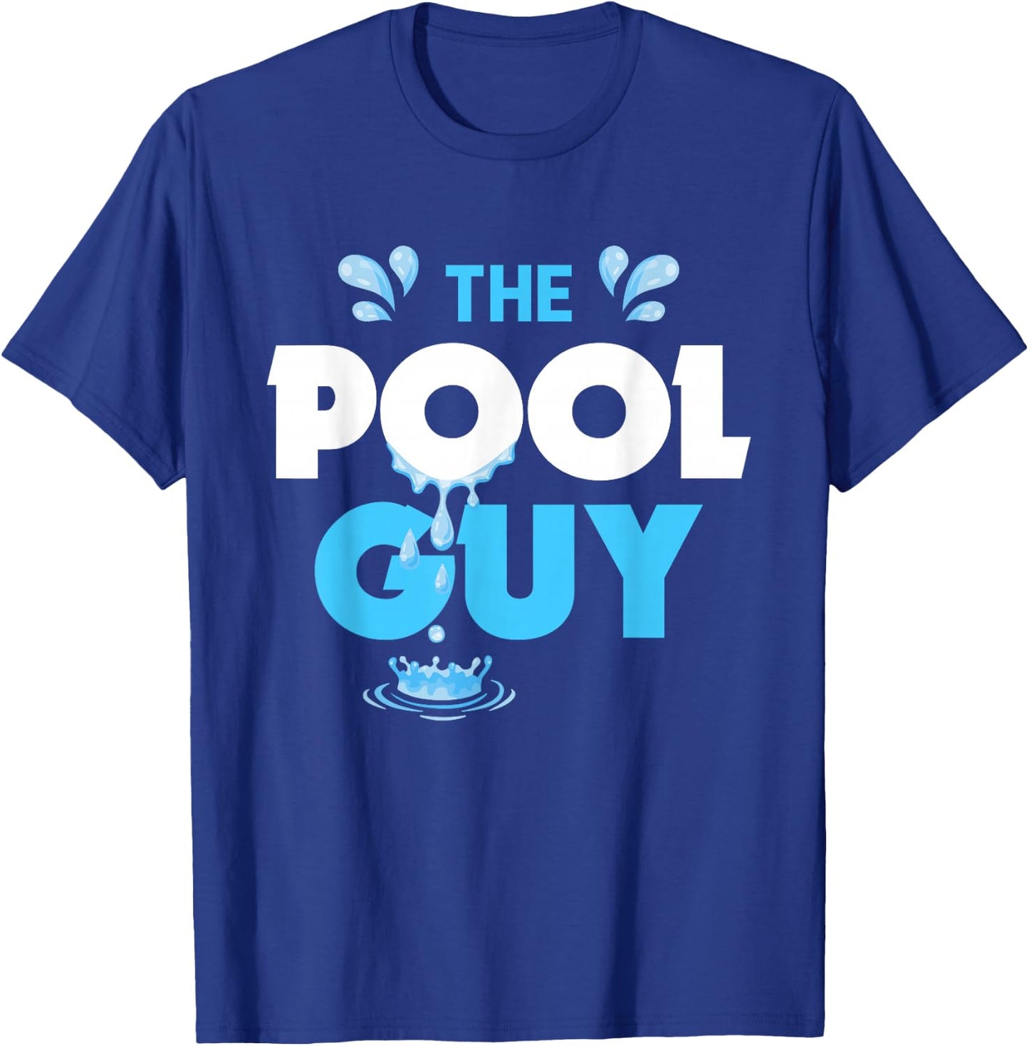The Pool Guy Funny Swim Coach Trainer Swimming Swimmer T-Shirt - T-Shirt | Royal