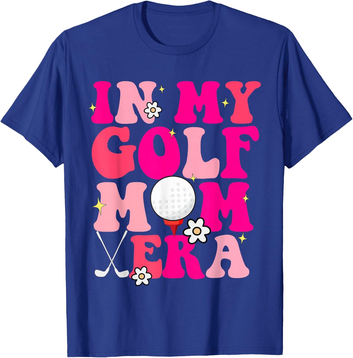 Groovy In My Golf Mom Era Mom T-Shirt - T-Shirt | Royal