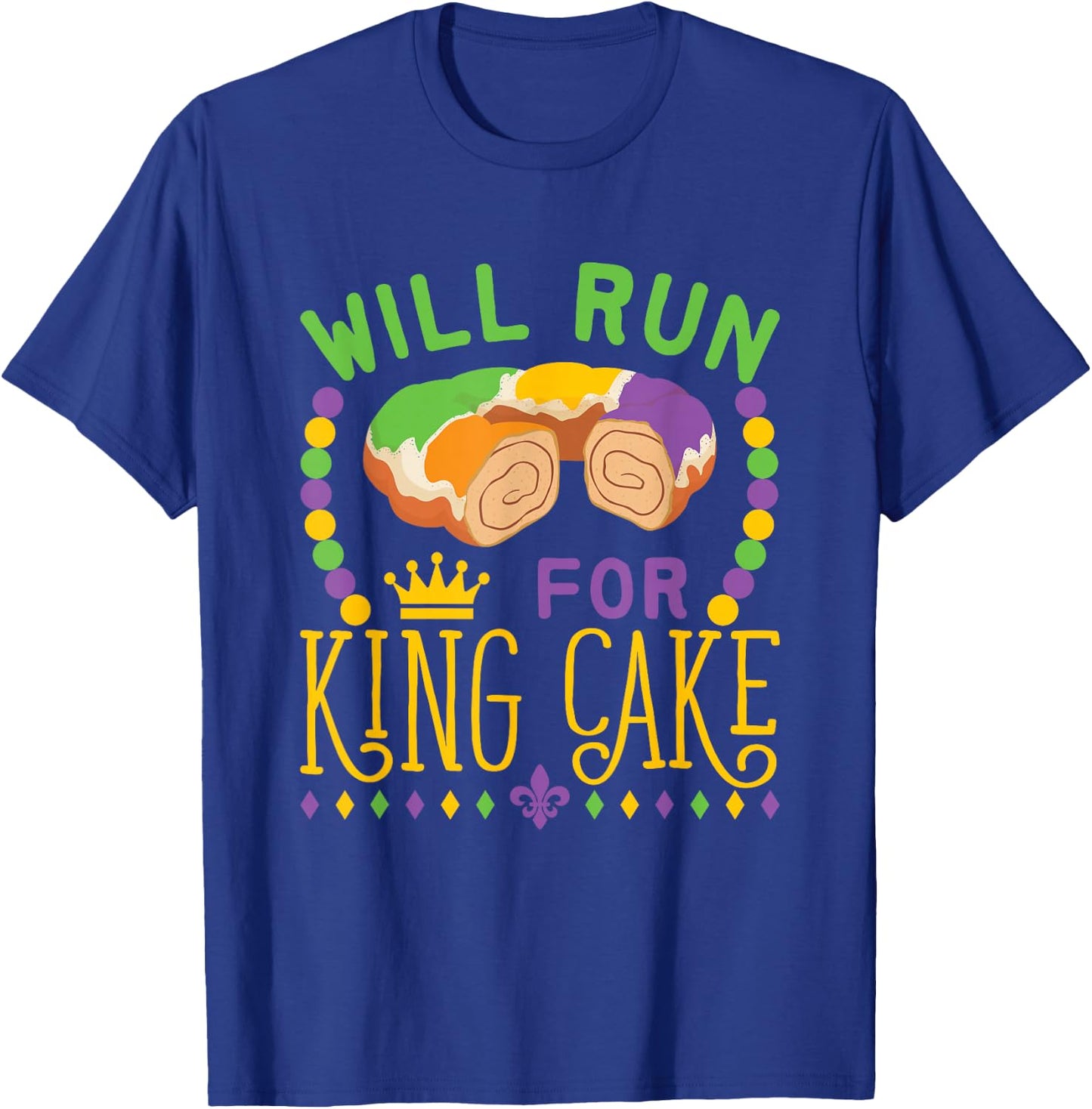 Mardi Gras Running Will Run for King Cake Funny Runner T-Shirt - T-Shirt | Royal