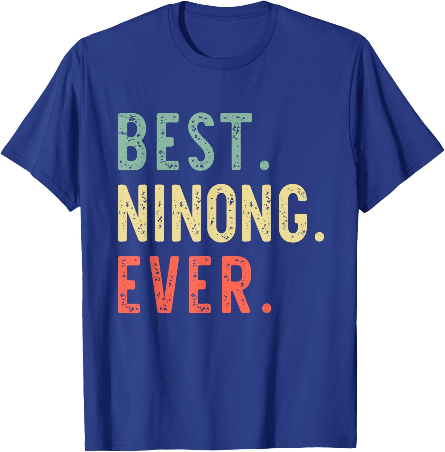 Best Ninong Ever Family Funny Retro Vintage T-Shirt - T-Shirt | Royal