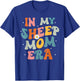 In My Sheep Mom Era Lover Groovy Retro Mom Funny Mothers Day T-Shirt - T-Shirt | Royal