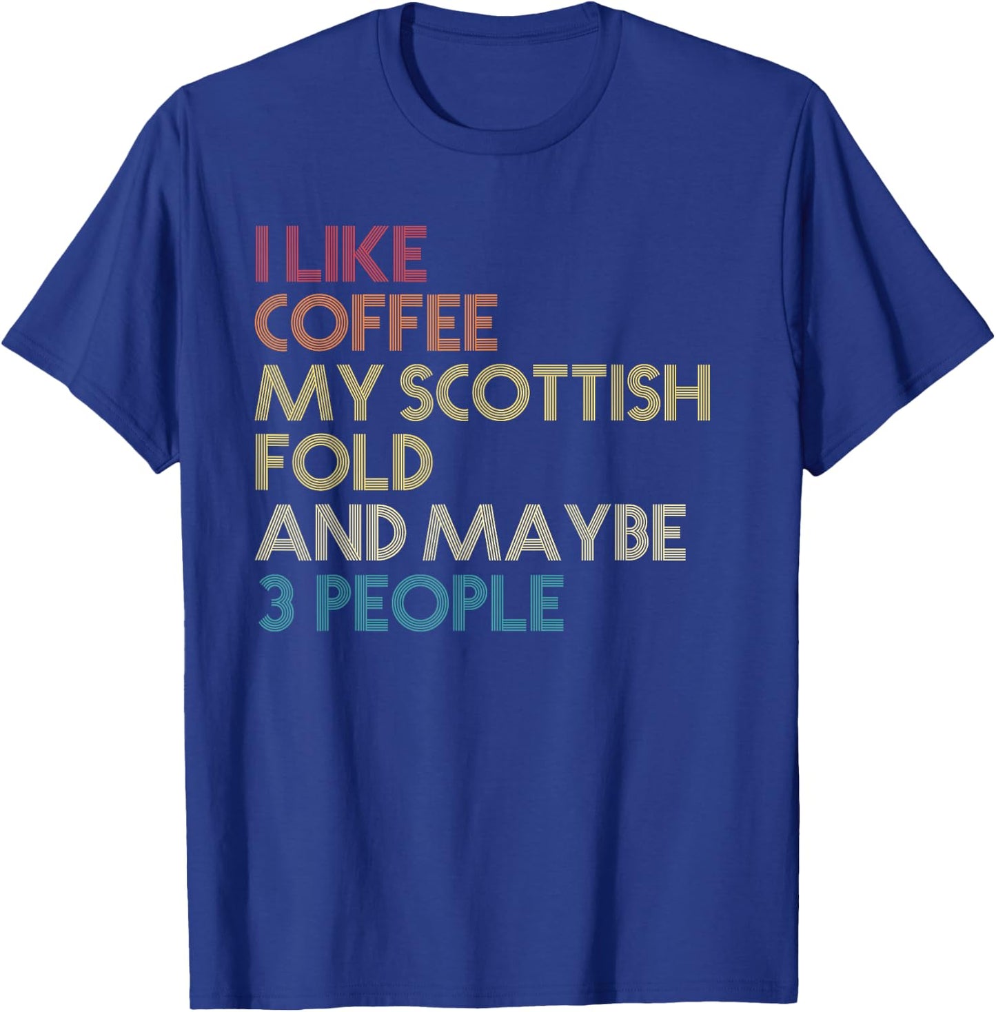 Scottish Fold Cat For Ladies Coffee Quote Vintage Retro T-Shirt - T-Shirt | Royal