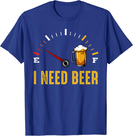 I Need A Beer Meter Alcohol Drinking Funny Brewing Hops T-Shirt - T-Shirt | Royal