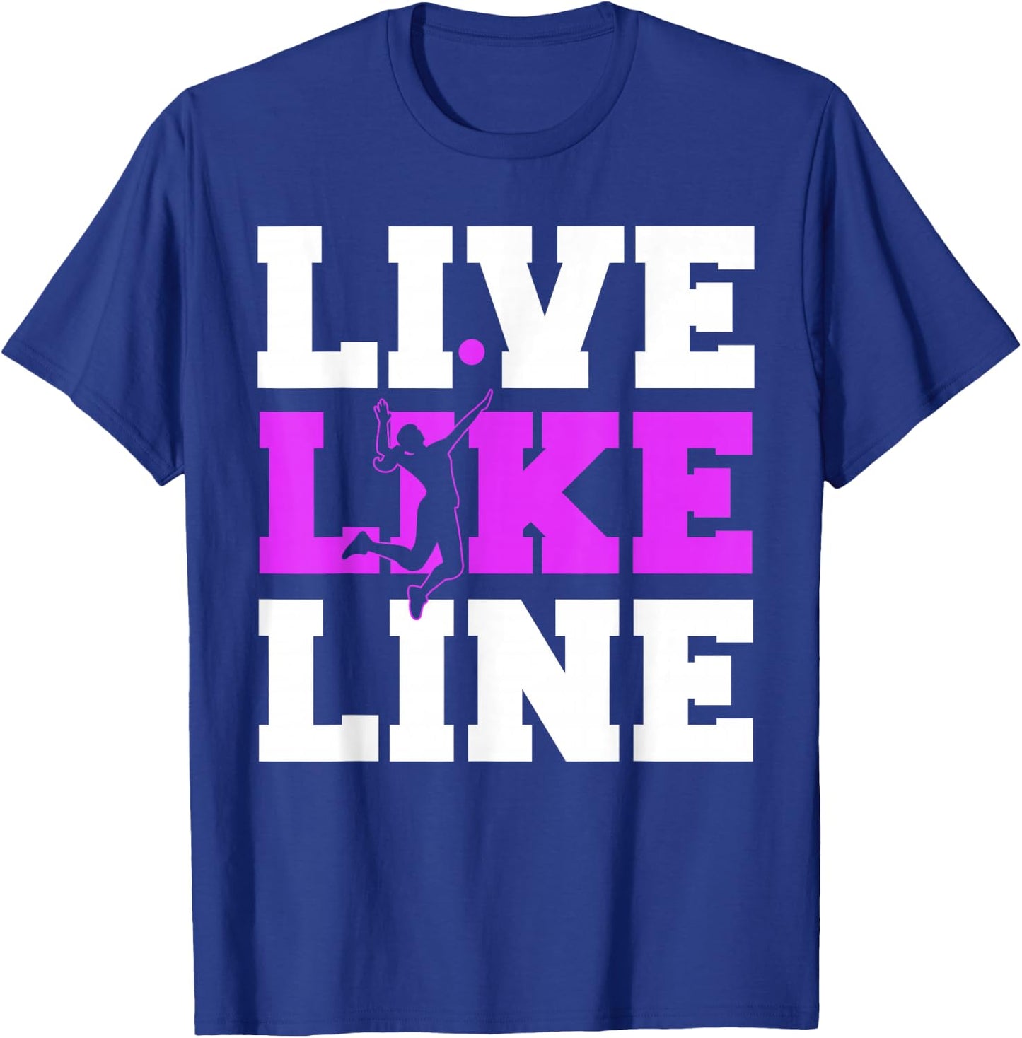 Live Like Line Volleyball gift, Volleyball gift, Sports gift T-Shirt - T-Shirt | Royal