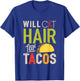 Will Cut Hair For Tacos Shirt Funny Hairdresser Hairstylist T-Shirt - T-Shirt | Royal