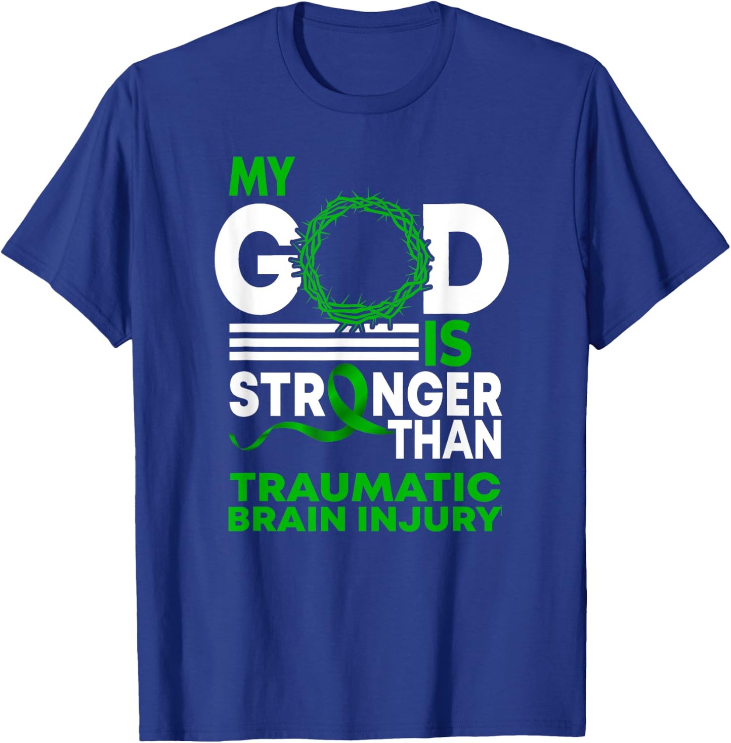 My God Stronger Than Traumatic Brain Injury Awareness Ribbon T-Shirt - T-Shirt | Royal