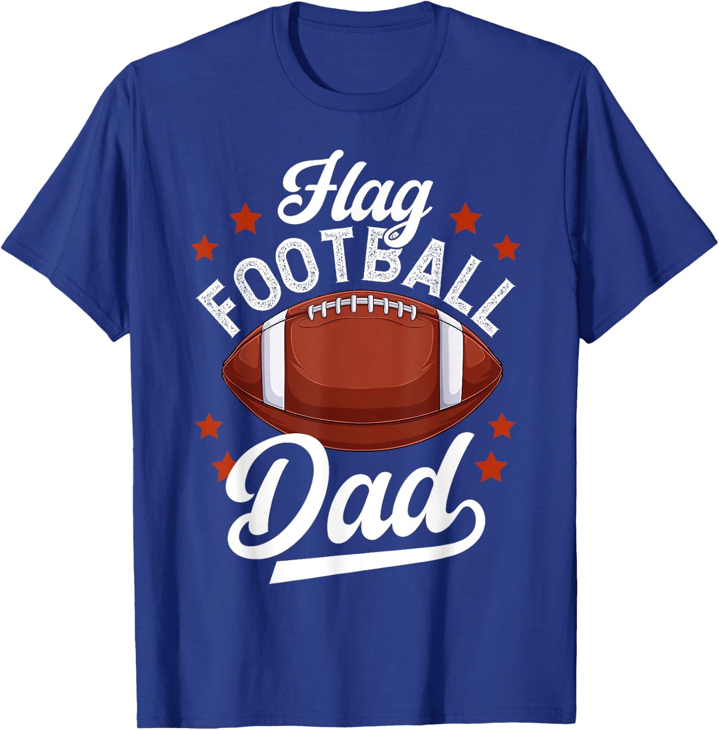Flag Football Dad Of A Flag Football Player Father T-Shirt - T-Shirt | Royal