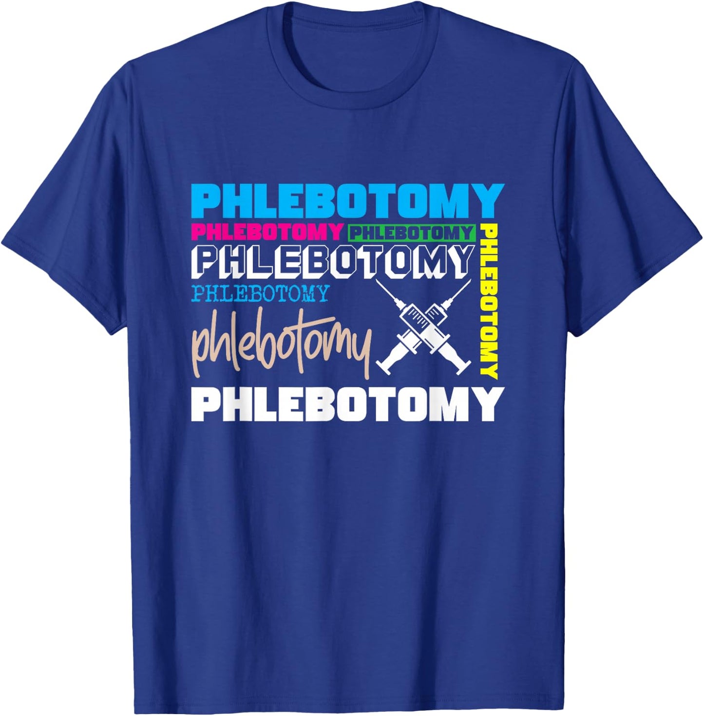 Phlebotomy Phlebologist Doctor Specialist Doctor Syringe Gift T-Shirt - T-Shirt | Royal
