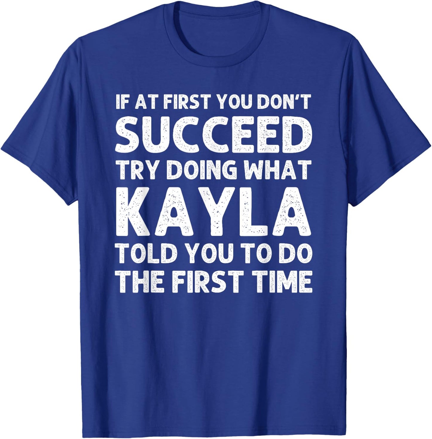 KAYLA Name Personalized Birthday Funny Christmas Joke T-Shirt - T-Shirt | Royal