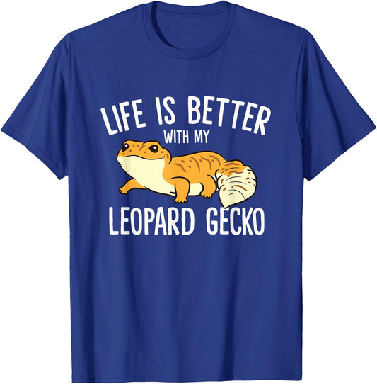 Life Is Better With My Leopard Gecko T-Shirt - T-Shirt | Royal