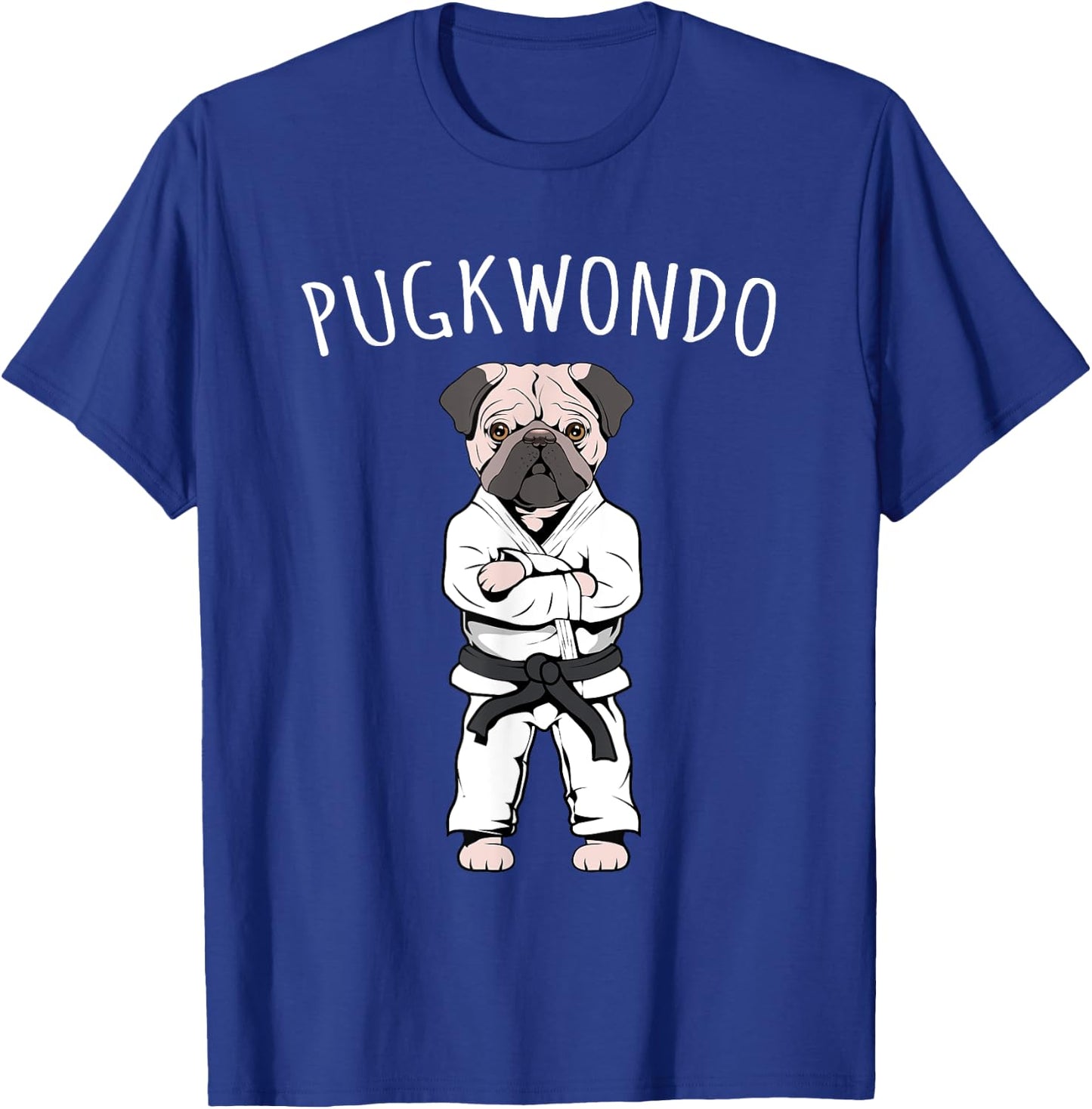 Funny Cute Pug Taekwondo Black Belt Tae Kwon Do Dog Gift T-Shirt - T-Shirt | Royal