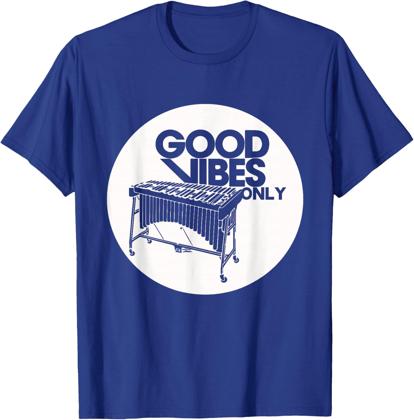 Vibraphone Good Vibes Only Vibraphonist & Marimba Player T-Shirt - T-Shirt | Royal