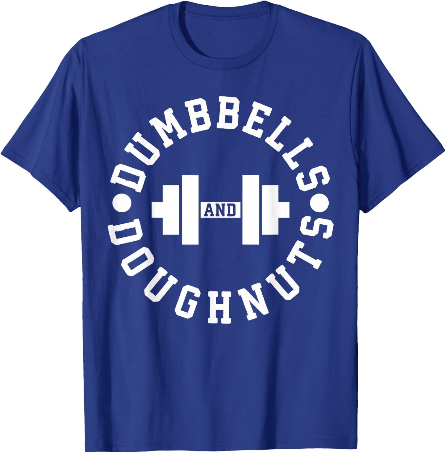 Dumbbells and Doughnuts - Funny Novelty Gym T-Shirt - T-Shirt | Royal