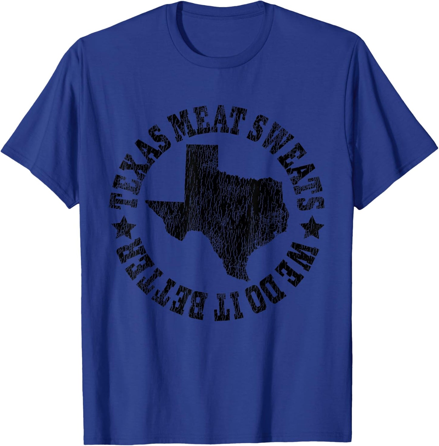 Barbecue Brisket Texas Meat Sweats are Bigger in Texas T-Shirt - T-Shirt | Royal