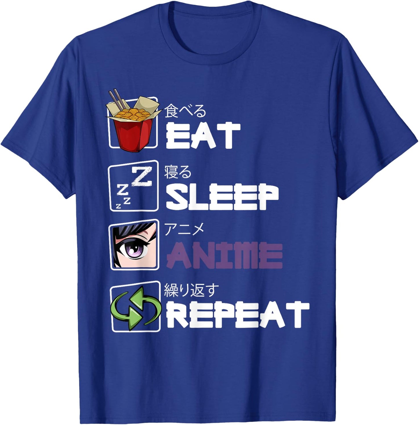 Eat Sleep Anime Repeat Kawaii Otaku Manga Japan Fan Kanji T-Shirt - T-Shirt | Royal