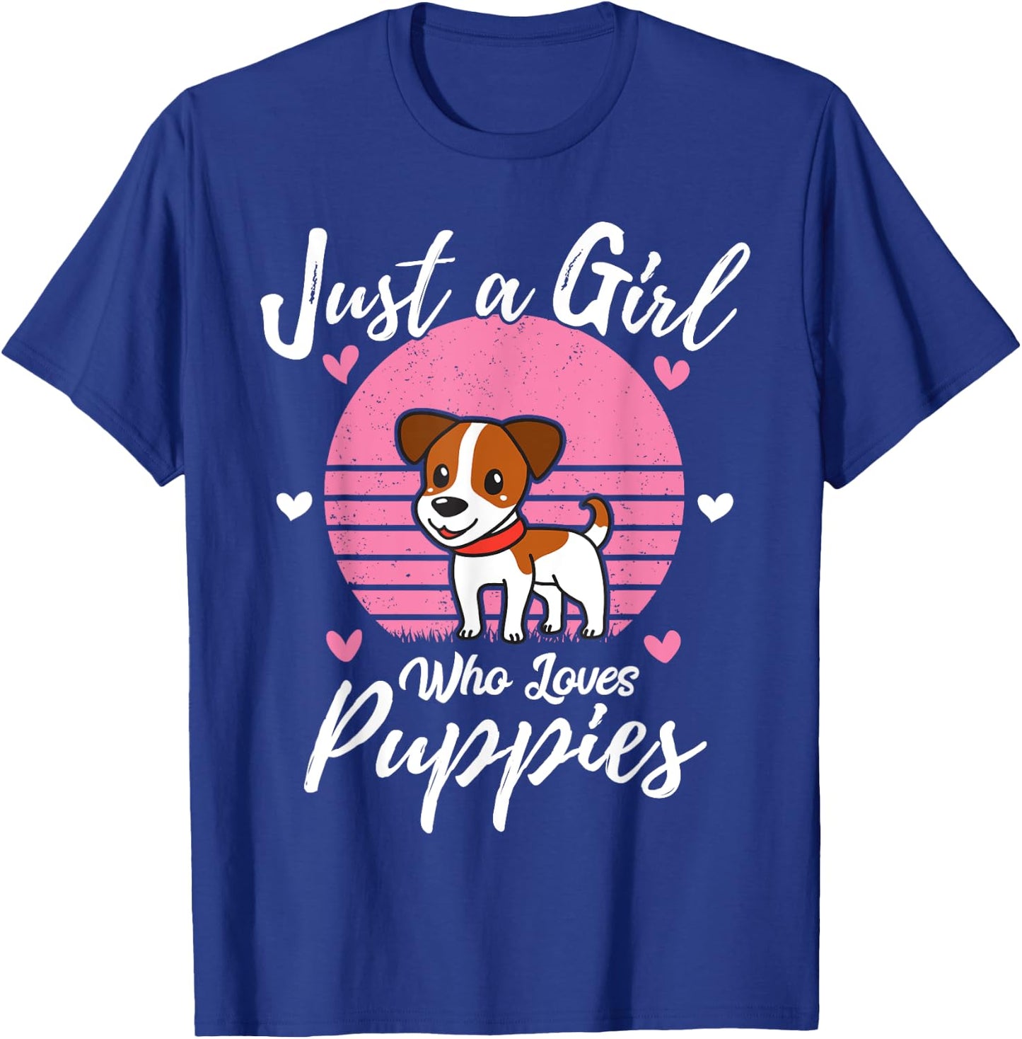 Puppy Dog Lover Just A Girl Who Loves Puppies T-Shirt - T-Shirt | Royal