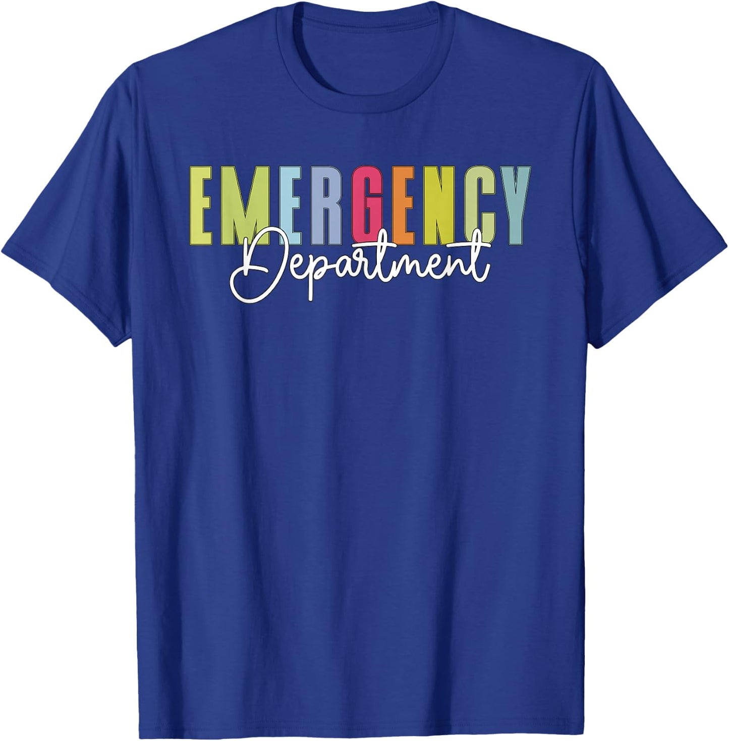 Emergency Department Emergency Room Healthcare Nursing T-Shirt - T-Shirt | Royal