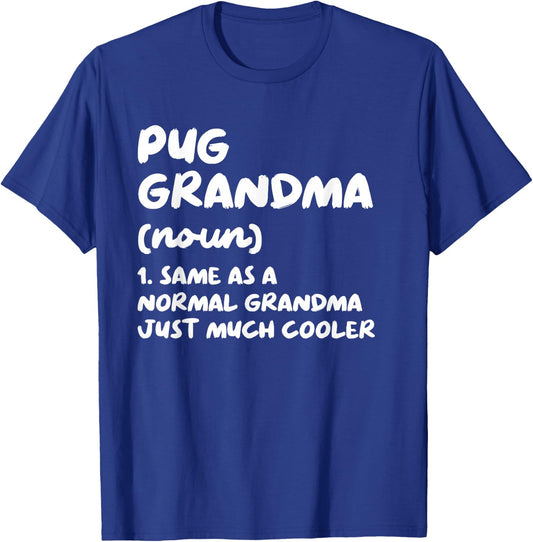 Pug Grandma Definition Dog Owner T-Shirt - T-Shirt | Royal