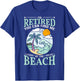 I'm Retired You Can Find Me At The Beach Retirement Design T-Shirt - T-Shirt | Royal
