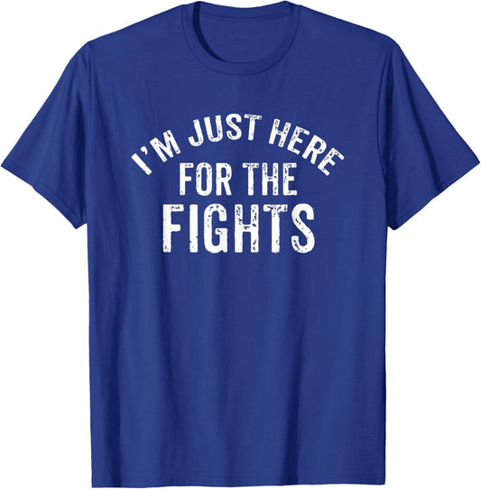 I'm Just Here For The Fights Funny Sports Hockey T-Shirt - T-Shirt | Royal