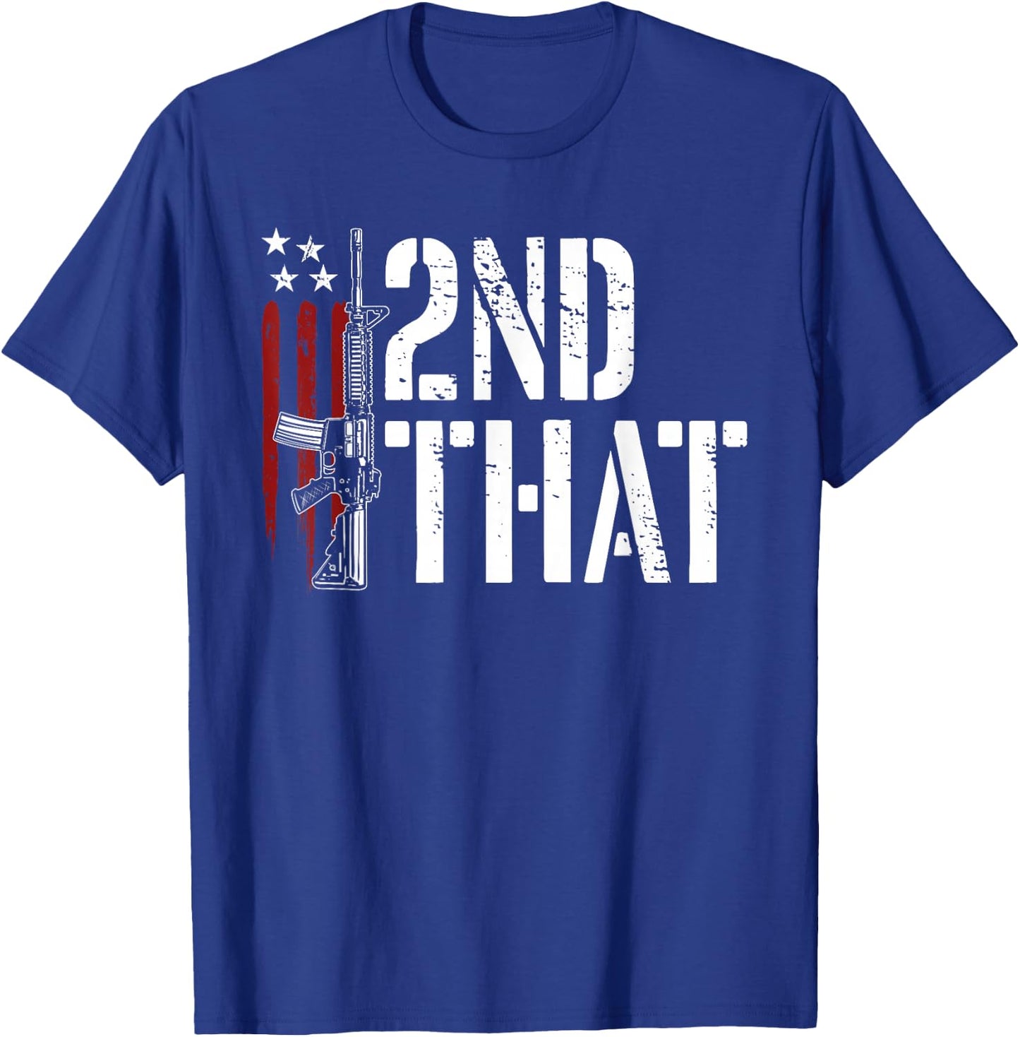 I 2nd That Second Amendment Gun Rights AR-15 Owner Patriotic T-Shirt - T-Shirt | Royal