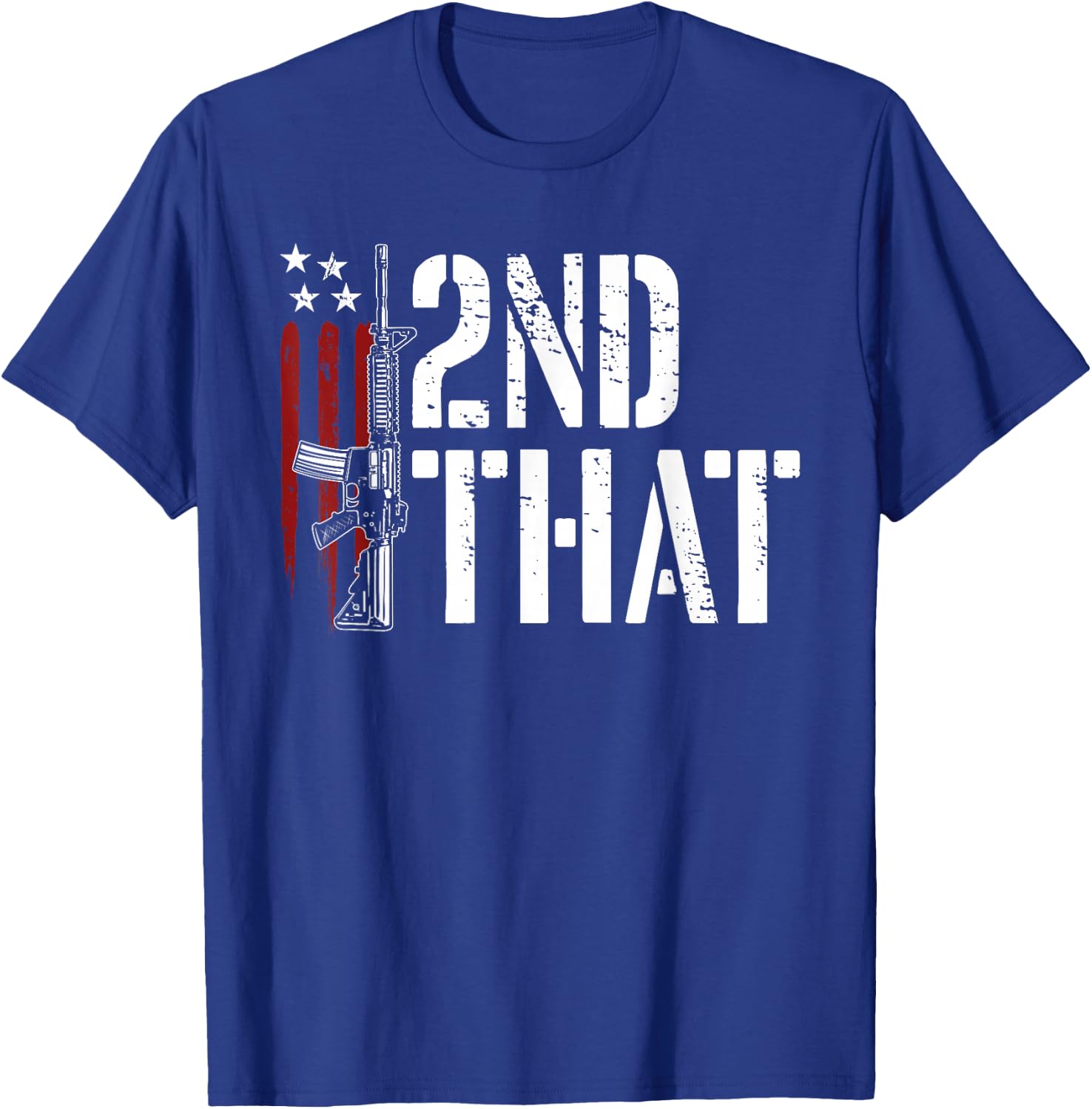I 2nd That Second Amendment Gun Rights AR-15 Owner Patriotic T-Shirt - T-Shirt | Royal