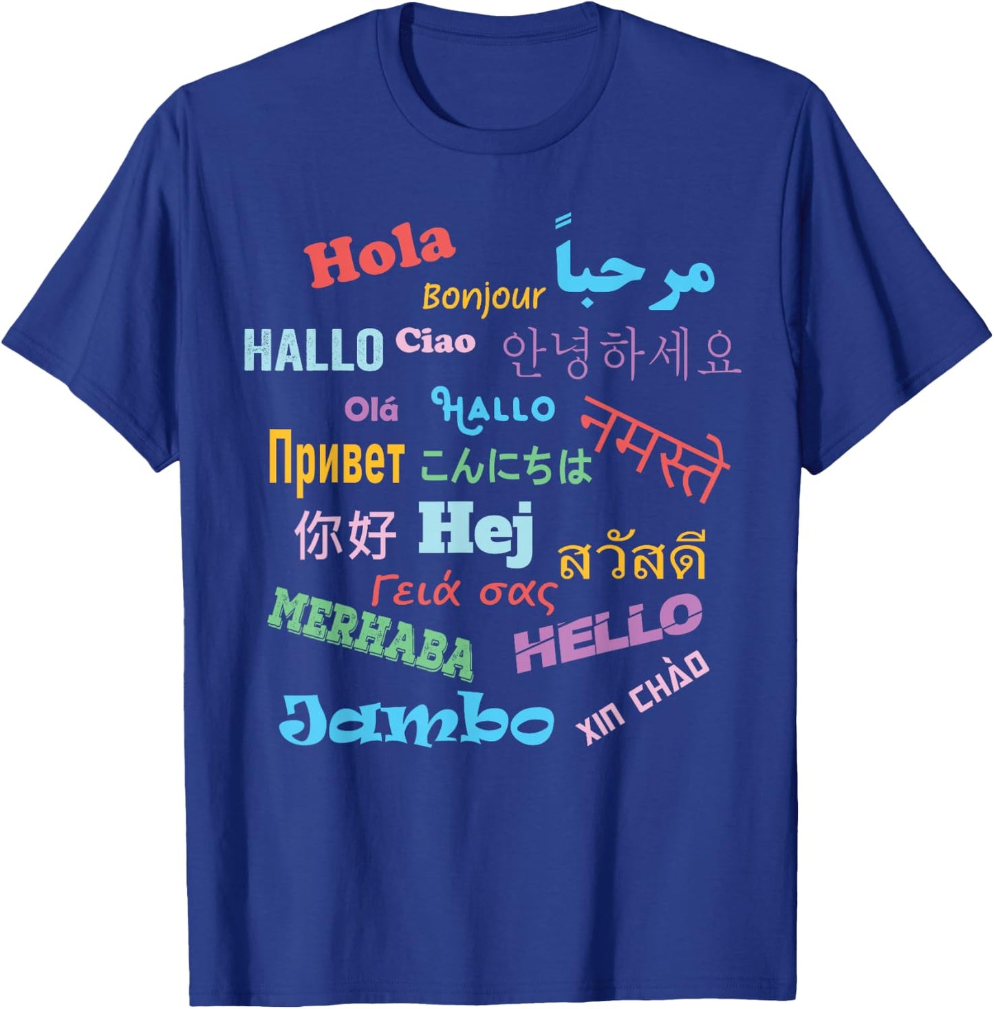 Hello Word in Different Languages Travel and Teacher T-Shirt - T-Shirt | Royal