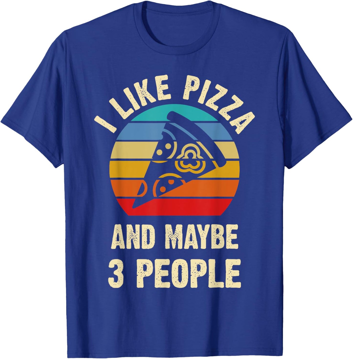 I like Pizza and maybe 3 people funny vintage theme gift T-Shirt - T-Shirt | Royal